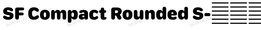 SF Compact Rounded S字体转换 SF Compact Rounded S字体转换